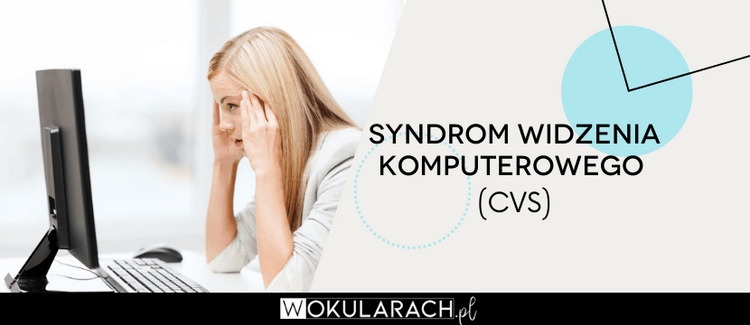 Syndrom widzenia komputerowego (CVS)