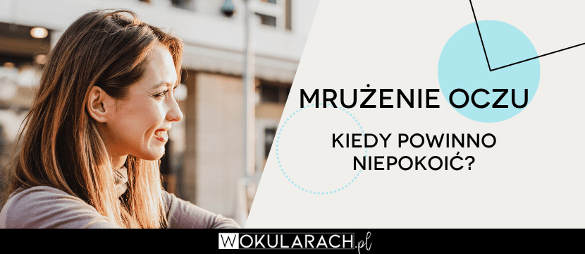 Mrużenie oczu u dzieci i dorosłych – dlaczego to robimy?