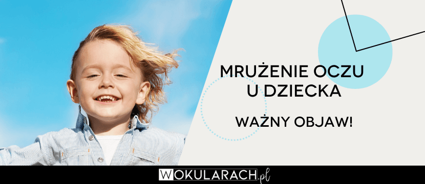 Mrużenie oczu u dziecka – co oznacza?