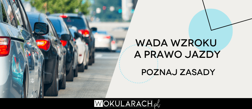 Wada wzroku a prawo jazdy
