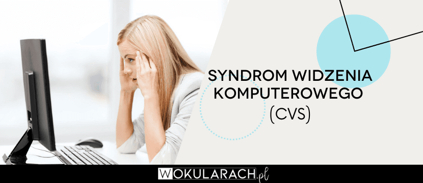 Syndrom widzenia komputerowego (CVS)