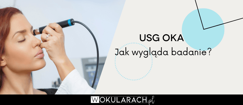 USG oka – jak wygląda badanie?