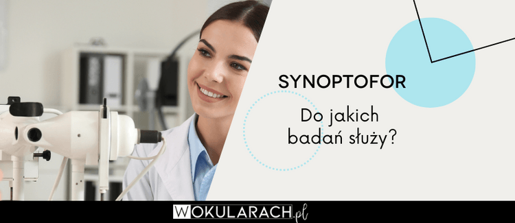 Synoptofor – do jakich badań służy?